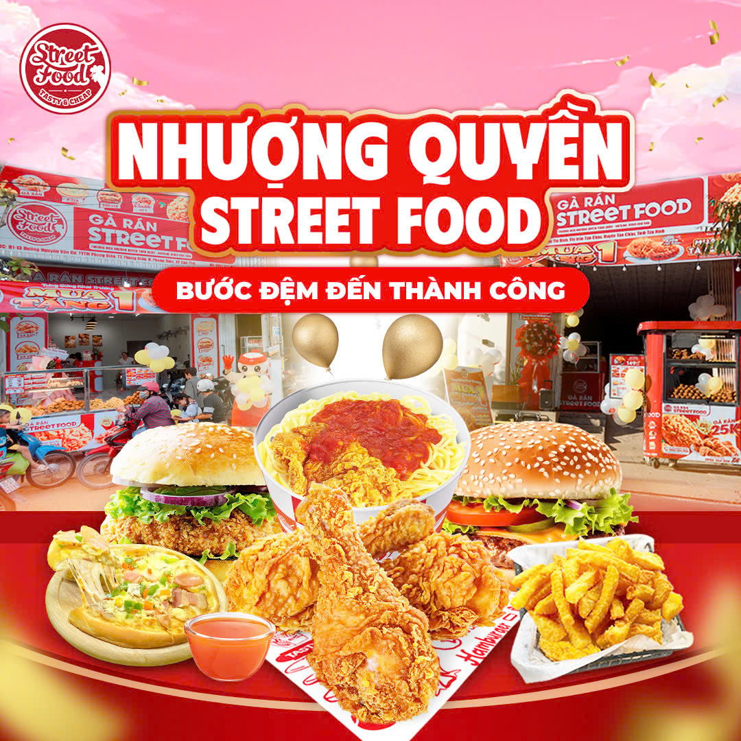 NHƯỢNG QUYỀN STREET FOOD - BƯỚC ĐỆM ĐẾN THÀNH CÔNG