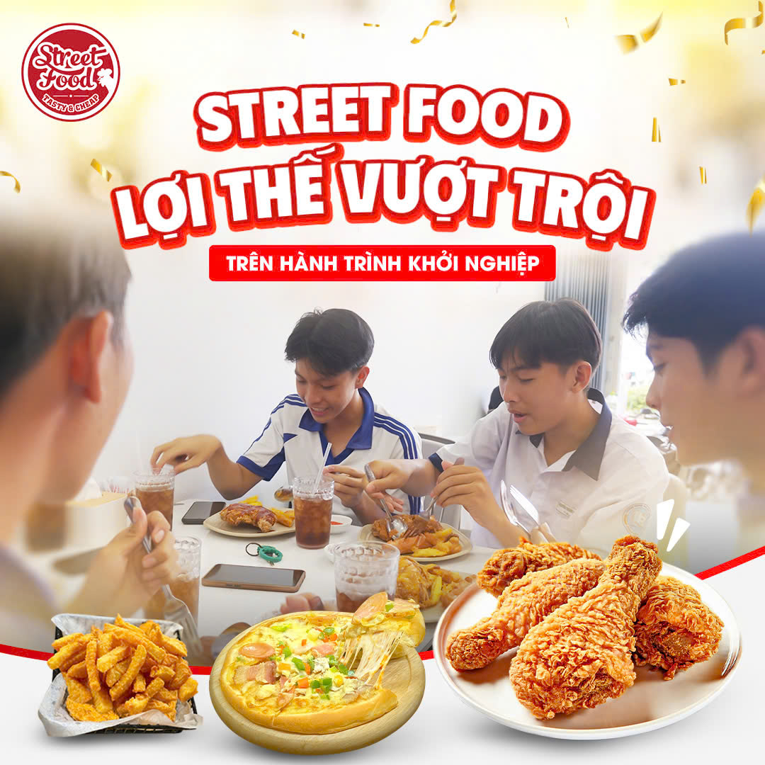 STREET FOOD - LỢI THẾ TRÊN HÀNH TRÌNH KHỞI NGHIỆP