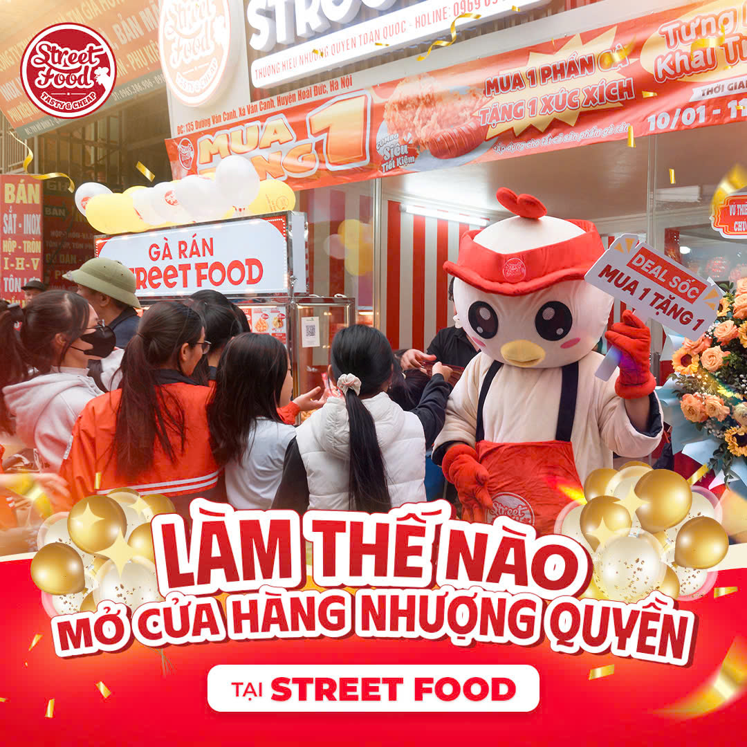 CÁCH MỞ CỬA HÀNG NHƯỢNG QUYỀN STREET FOOD