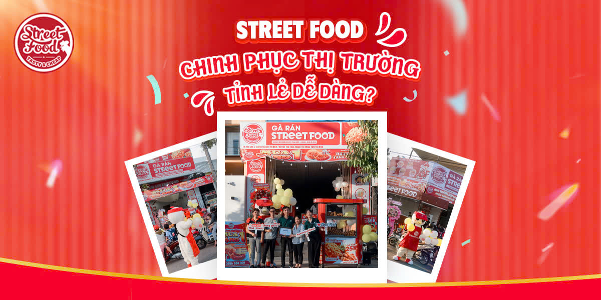 STREET FOOD BIẾN GIẤC MƠ LÀM CHỦ THÀNH HIỆN THỰC