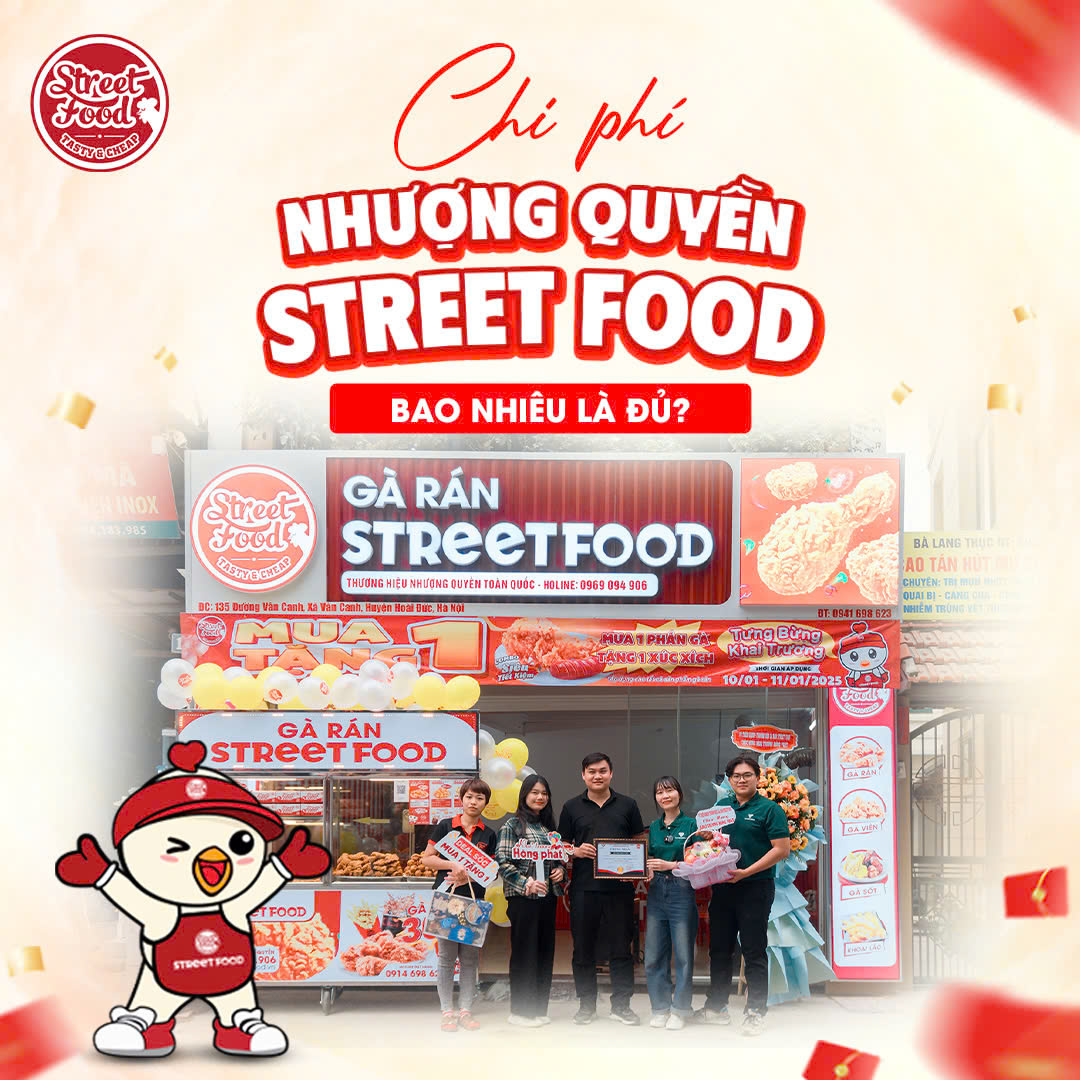 CHI PHÍ NHƯỢNG QUYỀN STREET FOOD - BAO NHIÊU LÀ ĐỦ?