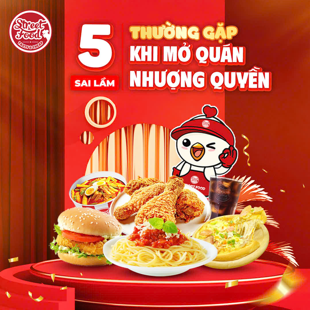 5 SAI LẦM THƯỜNG GẶP KHI MỞ QUÁN NHƯỢNG QUYỀN