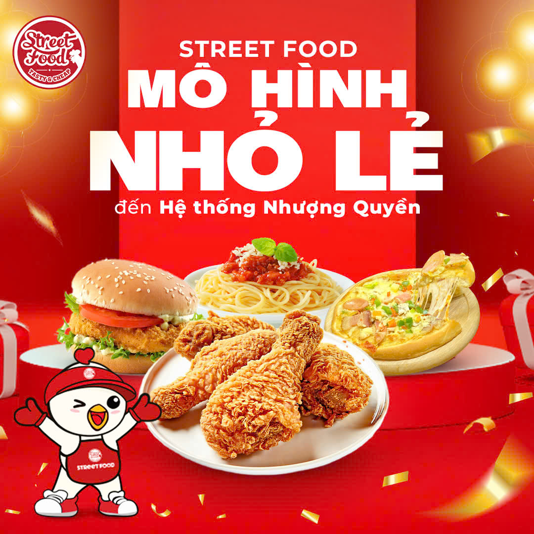 STREET FOOD - MÔ HÌNH NHỎ LẺ ĐẾN HỆ THỐNG NHƯỢNG QUYỀN
