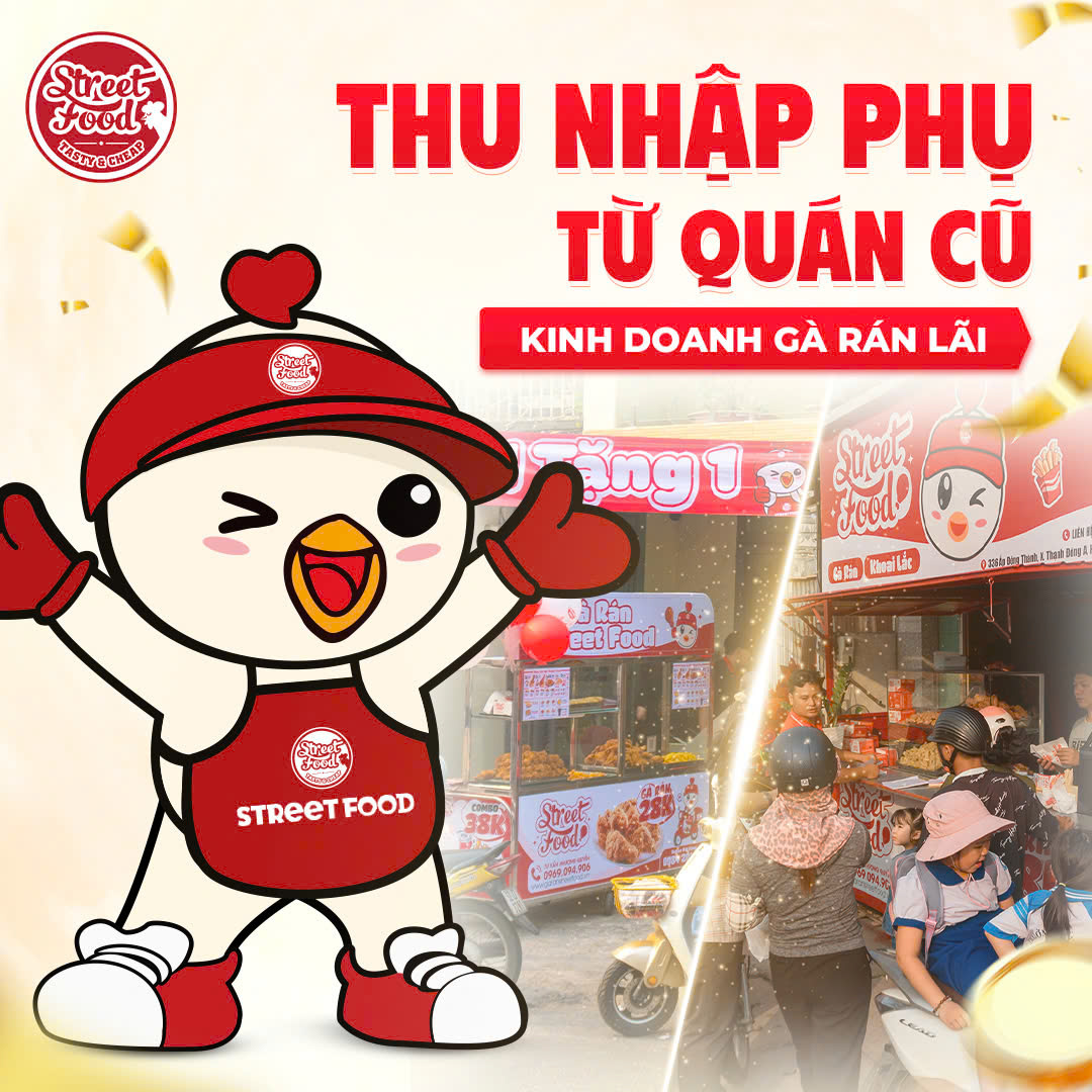 THU NHẬP PHỤ TỪ QUÁN CŨ - KINH DOANH GÀ RÁN LÃI