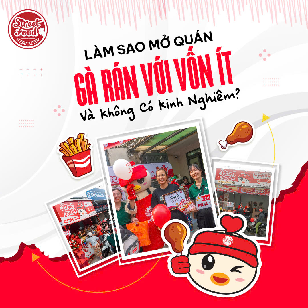 LÀM SAO MỞ QUÁN GÀ RÁN VỚI VỐN ÍT VÀ KHÔNG CÓ KINH NGHIỆM?