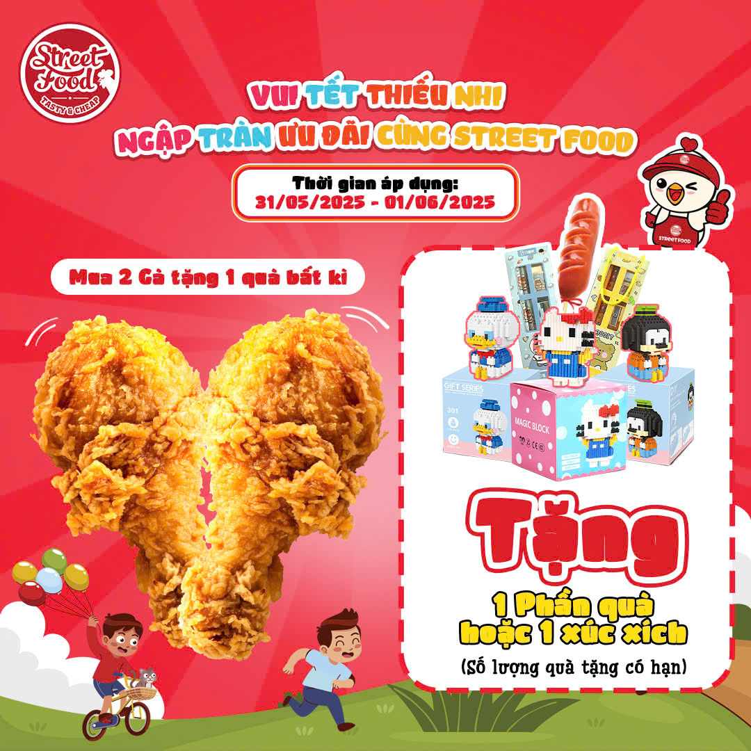 VUI TẾT THIẾU NHI - NGẬP TRÀN ƯU ĐÃI CÙNG STREET FOOD