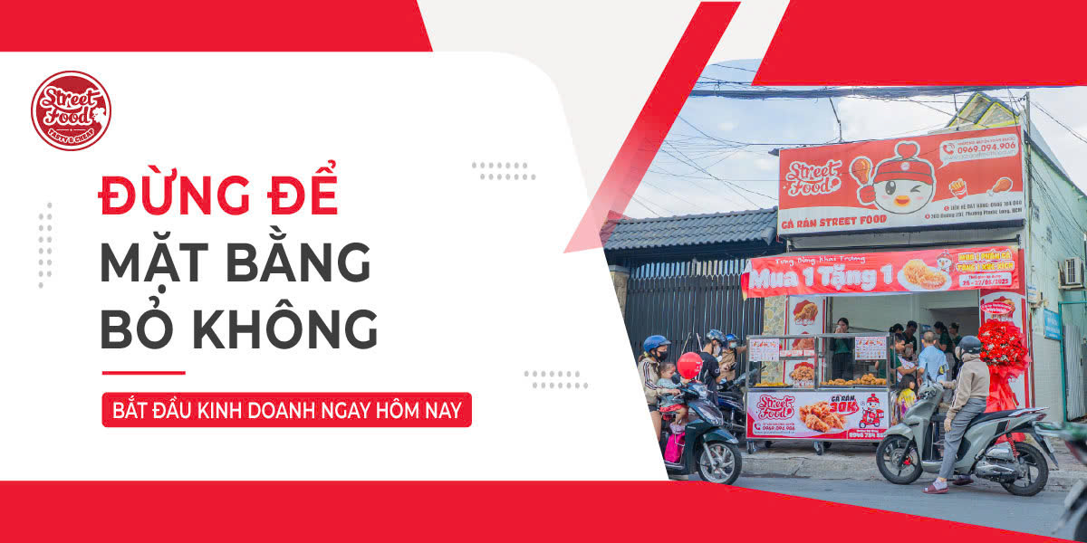 ĐỪNG ĐỂ MẶT BẰNG BỎ KHÔNG - BẮT ĐẦU KINH DOANH NGAY HÔM NAY