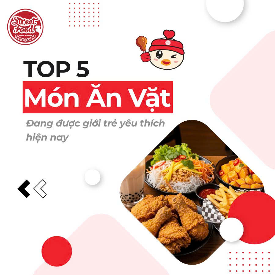 TOP 5 MÓN ĂN VẶT ĐANG ĐƯỢC GIỚI TRẺ YÊU THÍCH HIỆN NAY