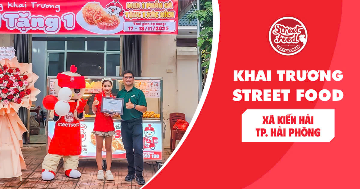KHAI TRƯƠNG STREET FOOD KIẾN HẢI HẢI PHÒNG CỦA CÔ GÁI TRẺ ĐẦY DŨNG CẢM