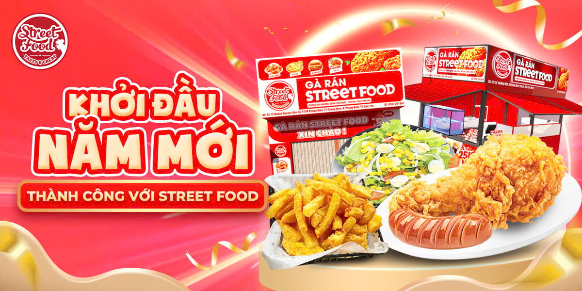 KHỞI ĐẦU NĂM MỚI THÀNH CÔNG VỚI STREET FOOD