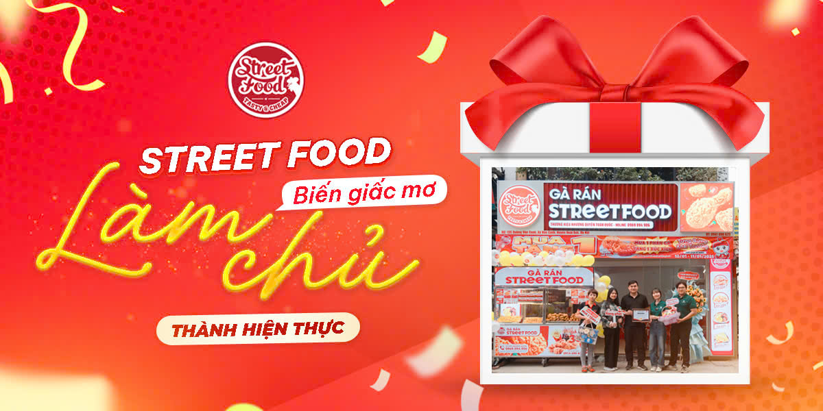 STREET FOOD CHINH PHỤC THỊ TRƯỜNG TỈNH LẺ DỄ DÀNG?