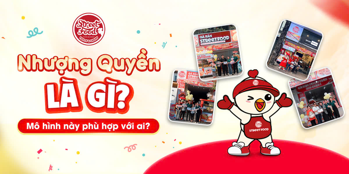 NHƯỢNG QUYỀN LÀ GÌ? MÔ HÌNH NÀY PHÙ HỢP VỚI AI