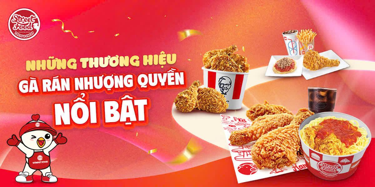 NHỮNG THƯƠNG HIỆU GÀ RÁN NHƯỢNG QUYỀN NỔI BẬT