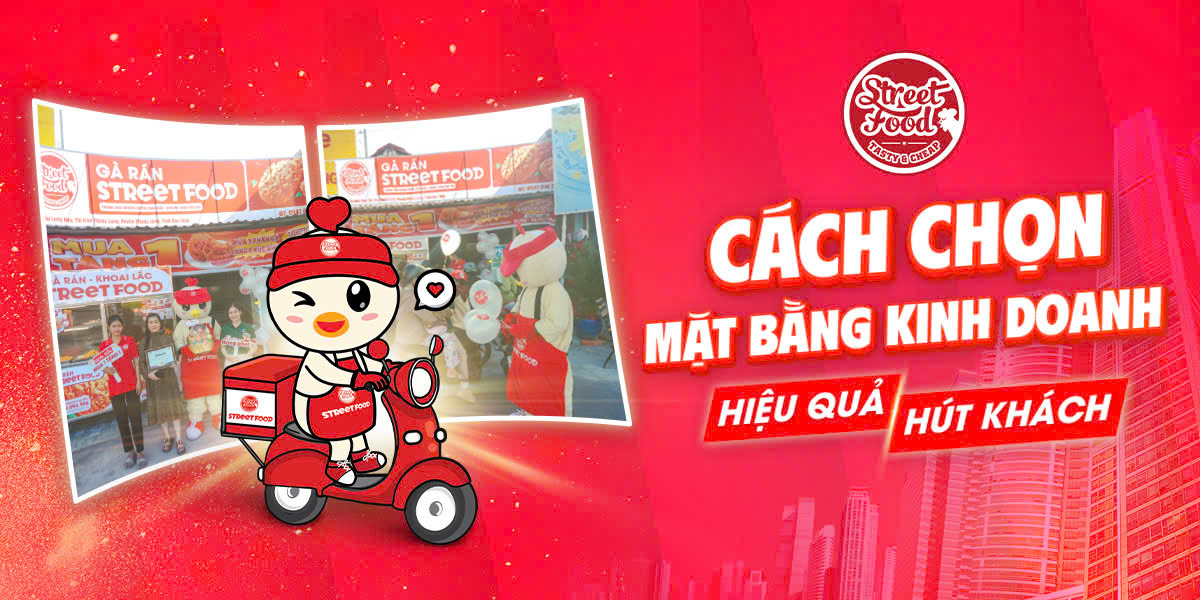 CÁCH CHỌN MẶT BẰNG KINH DOANH HIỆU QUẢ HÚT KHÁCH