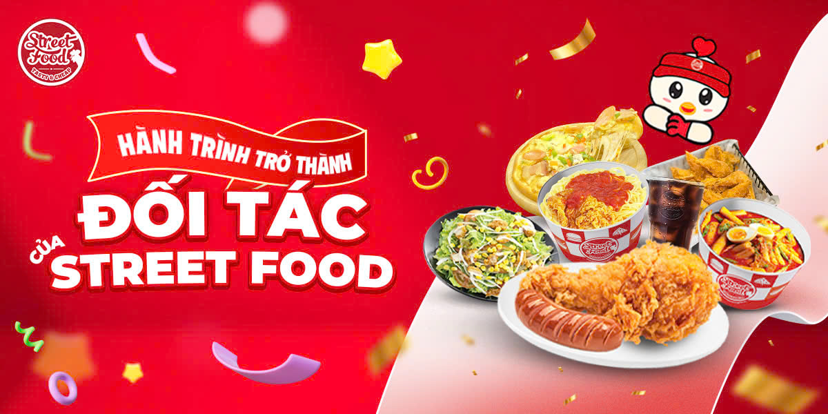 HÀNH TRÌNH TRỞ THÀNH ĐỐI TÁC CỦA STREET FOOD
