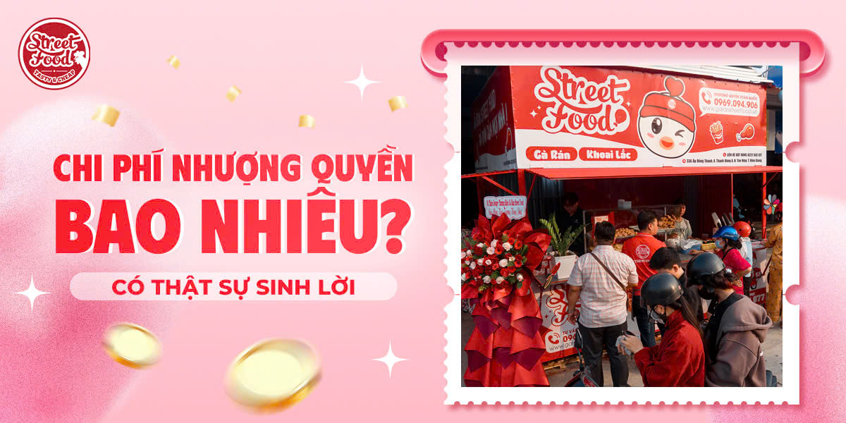 CHI PHÍ NHƯỢNG QUYỀN BAO NHIÊU? CÓ THẬT SỰ SINH LỜI