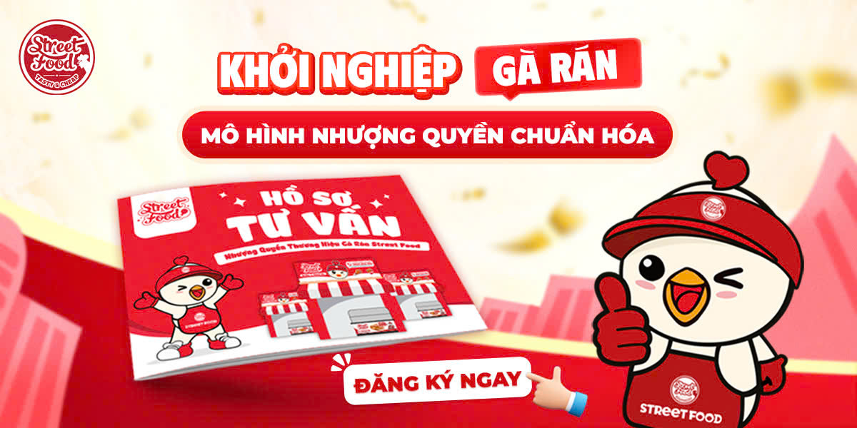 KHỞI NGHIỆP GÀ RÁN - MÔ HÌNH NHƯỢNG QUYỀN CHUẨN HÓA