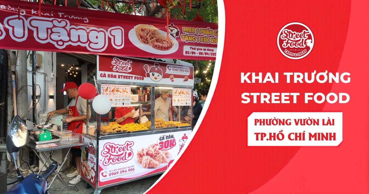 Nhượng Quyền Gà Rán Street Food Vườn Lài